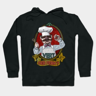 the swedish chef - vert der ferk Hoodie